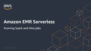 Running Hive and Spark jobs on Amazon EMR Serverless [upl. by Mendes]