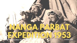 Nanga Parbat Expedition 1953 [upl. by Ynavoeg178]