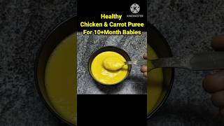 Chicken amp Carrot Puree for 10month babychicken recipe for babybaby chicken recipe10monthbabyfood [upl. by Cilo]