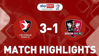 HIGHLIGHTS Cheltenham Town 3 Exeter City 1 18323 EFL Sky Bet League One [upl. by Ermey]