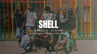 FREE BLXCKIE x MAGLERA DOE BOY x QWELLERS TYPE BEAT quot SHELL quot  AMAPIANO TRAP [upl. by Aillij662]