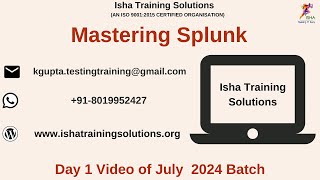 Mastering Splunk Day 1 on 11th July 2024Call WhatsApp us on 918019952427 to enroll [upl. by Sparrow]