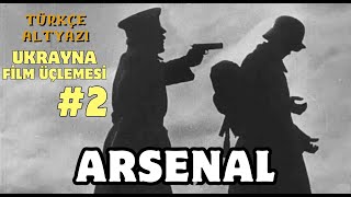 Arsenal 1929 Ukrayna Film Üçlemesi Bölüm 2  Türkçe Alt Yazılı [upl. by Atinaj]