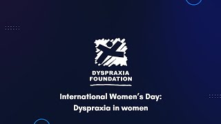 International Womens Day Dyspraxia in women panel discussion [upl. by Neelia]