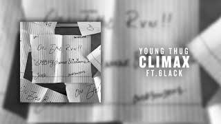 Young Thug  Climax ft 6LACK Official Audio [upl. by Atsirc]