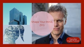 Effortless English Podcast with AJ Hoge  Shape Your Mind ZFG [upl. by Tija]