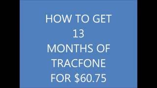 HOW TO GET 13 MONTHS OF TRACFONE FOR 60 75 [upl. by Kenon]