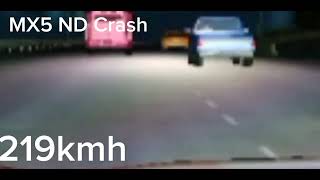 MX5 ND CRASH 219KMH CRASHCPM [upl. by Pavior]