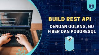 Build Rest Api dengan Golang Go Fiber Docker dan Postgresql [upl. by Mariann997]