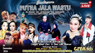 🔴 LIVEMALAM quotPUTRA JALA WASTUquotPERNIKAHAN WINDIamp IBNU KECKEPETAKAN KAB  CIREBON [upl. by Haraf967]