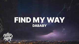 DaBaby  Find My Way Lyrics [upl. by Semela]