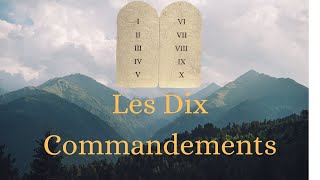 Les 10 Commandements [upl. by Oivat]