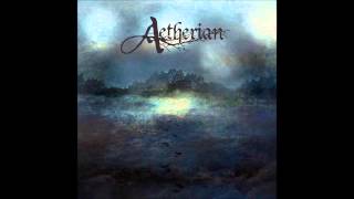 Aetherian  Drops of Light Melodic Death Metal [upl. by Kauffmann]