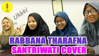 YA RABBANA TARAFNA BI ANNANA AQTARAFNA  COVER SANTRIWATI [upl. by Earlie748]