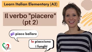 1 Learn Italian Elementary A2 The verb “to like” pt 2 [upl. by Ree]