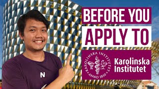 Before you apply to Karolinska Institutet [upl. by Smeaj285]