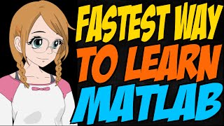 Fastest Way to Learn Matlab [upl. by Norina]