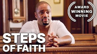 Steps of Faith  Full Movie [upl. by Alra605]