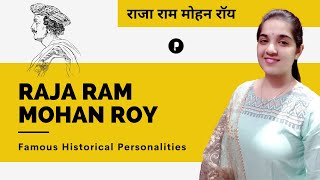 Raja Ram Mohan Roy  Personalities of Indian History [upl. by Madlen]