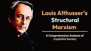 Louis Althussers Structural Marxism [upl. by Finbar]