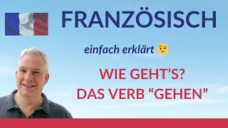 Französisch für Anfänger  Wie geht es Verb quotgehenquot in der Einzahl Die Person betonen [upl. by Mayap630]