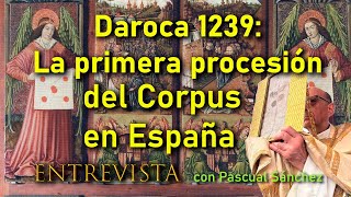 Corporales de Daroca El milagro que originó la primera procesión del Corpus en España [upl. by Marrilee531]