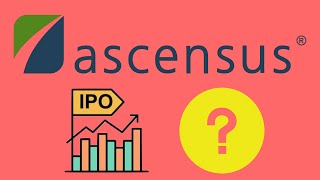 What is Ascensus The Financial Service Company Poised to IPO [upl. by Enitsua641]