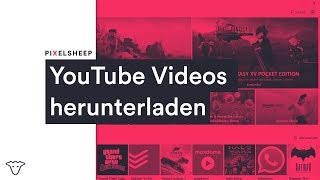 YouTube Videos kostenlos herunterladen Tutorial 2018 [upl. by Arihay]