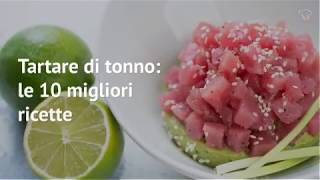 Tartare di tonno le 10 migliori ricette [upl. by Ahcas]