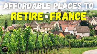 Affordable French Living Best BudgetFriendly Places to Live amp Retire in France [upl. by Intruok]