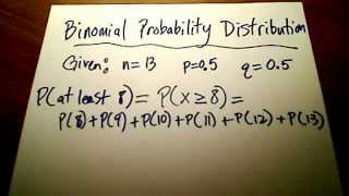 Stats Binomial Probability Distribution Part 2 [upl. by Thornie410]