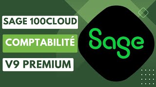 Démonstration Sage 100cloud v9 Comptabilité Premium [upl. by Alial]