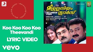 Millennium Stars  Koo Koo Koo Koo Theevandi Lyric  Vidyasagar  Jayaram Biju Menon [upl. by Lytsirhc116]