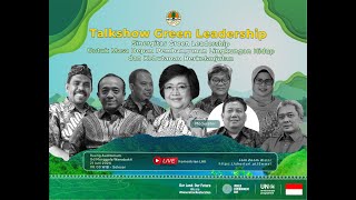 Talkshow Green Leadership Kementerian Lingkungan Hidup dan Kehutanan [upl. by Sisak752]