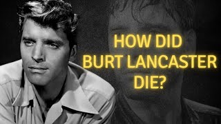 How did Burt Lancaster die [upl. by Leila]