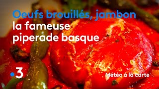 Recette  œufs piperade  Météo à la carte [upl. by Howard]