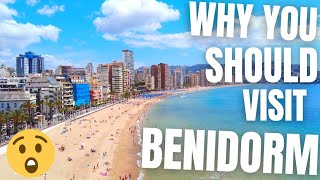 Why you SHOULD Visit Benidorm  Benidorm TOUR [upl. by Clemente398]