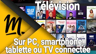 Regarder la télévision sur son PC smartphone tablette ou TV connectée gratuitement et légalement [upl. by Aciemaj]