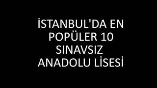 İstanbulda SINAVSIZ alan EN İYİ 20 anadolu lisesi sıralaması 2018 [upl. by Theodosia819]