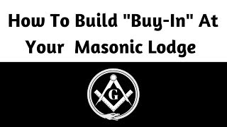 How To Build quotBuy Inquot At Your Masonic Lodge [upl. by Omora]