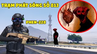 GTA 5 PHEN228 ĐIỀU KHIỂN TÂM TRÍ Những Người Nhìn Thấy Nó Và Kế Hoạch Phá Hủy TRẠM PHÁT SÓNG SỐ 813 [upl. by Akin487]