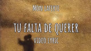 Tu falta de querer  Mon Laferte letra [upl. by Eelra]