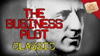 The Business Plot  CLASSIC [upl. by Snyder]