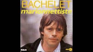 1985 Pierre Bachelet Marionnettiste [upl. by Inaffyt]