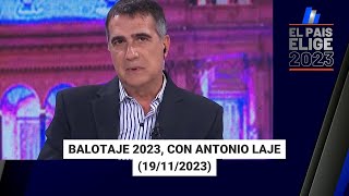 BALLOTAGE 2023 MILEI PRESIDENTE los resultados y el análisis con Antonio Laje 19112023 [upl. by Nnek437]