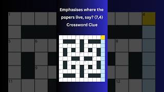 Emphasises where the papers live say 74 Crossword Clue crossword crosswordpuzzles [upl. by Tavey595]