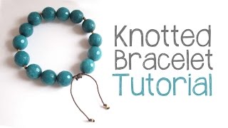 Knotted Bead Bracelet Tutorial  DIY Bracelet Cord Knotting Technique [upl. by Leede]