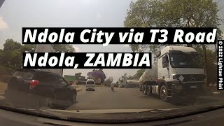 Ndola Zambia  Driving Through Ndola City From Kitwe to Lusaka  September 2022 [upl. by Blancha]