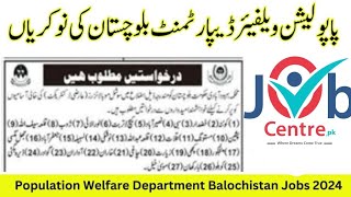 Population Welfare Department Balochistan Jobs 2024  New 🆕 jobs  Apply now for job [upl. by Dj752]