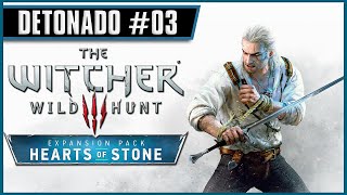 DETONADO03 Primeiros Toques Delicados do Mal Parte 02  The Witcher 3 Hearts of Stone [upl. by Tor22]